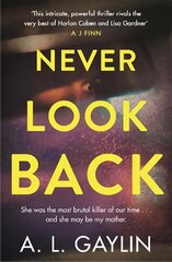 Never Look Back: She was the most brutal serial killer of our time. And she may have been my   mother. цена и информация | Фантастика, фэнтези | 220.lv