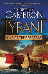 Tyrant: King of the Bosporus cena un informācija | Fantāzija, fantastikas grāmatas | 220.lv