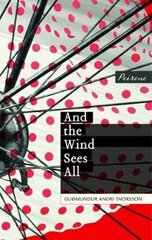 And the Wind Sees All cena un informācija | Romāni | 220.lv