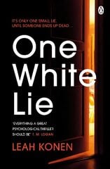 One White Lie: The bestselling, gripping psychological thriller with a twist you won't see coming цена и информация | Фантастика, фэнтези | 220.lv