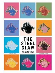 Steel Claw: Invisible Man: Invisible Man cena un informācija | Fantāzija, fantastikas grāmatas | 220.lv