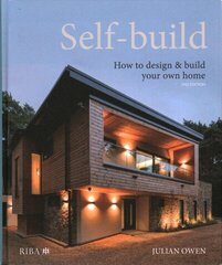 Self-build: How to design and build your own home 2nd edition cena un informācija | Grāmatas par arhitektūru | 220.lv
