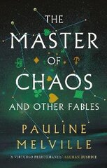 Master of Chaos and Other Fables цена и информация | Фантастика, фэнтези | 220.lv