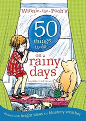 Winnie-the-Pooh's 50 Things to do on rainy days cena un informācija | Grāmatas pusaudžiem un jauniešiem | 220.lv