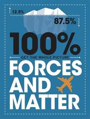 100% Get the Whole Picture: Forces and Matter цена и информация | Книги для подростков  | 220.lv