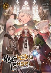 Mushoku Tensei: Jobless Reincarnation (Light Novel) Vol. 17 цена и информация | Фантастика, фэнтези | 220.lv