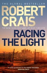 Racing the Light: The New ELVIS COLE and JOE PIKE Thriller цена и информация | Фантастика, фэнтези | 220.lv