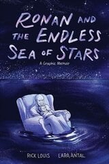 Ronan and the Endless Sea of Stars: A Graphic Memoir цена и информация | Фантастика, фэнтези | 220.lv