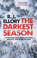 Darkest Season: The most chilling winter thriller of 2022 цена и информация | Фантастика, фэнтези | 220.lv