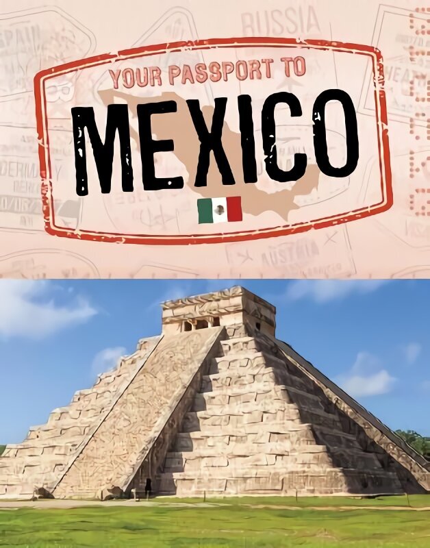 Your Passport to Mexico cena un informācija | Grāmatas pusaudžiem un jauniešiem | 220.lv