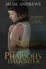 Pharaoh's Daughter: A Treasures of the Nile Novel цена и информация | Фантастика, фэнтези | 220.lv