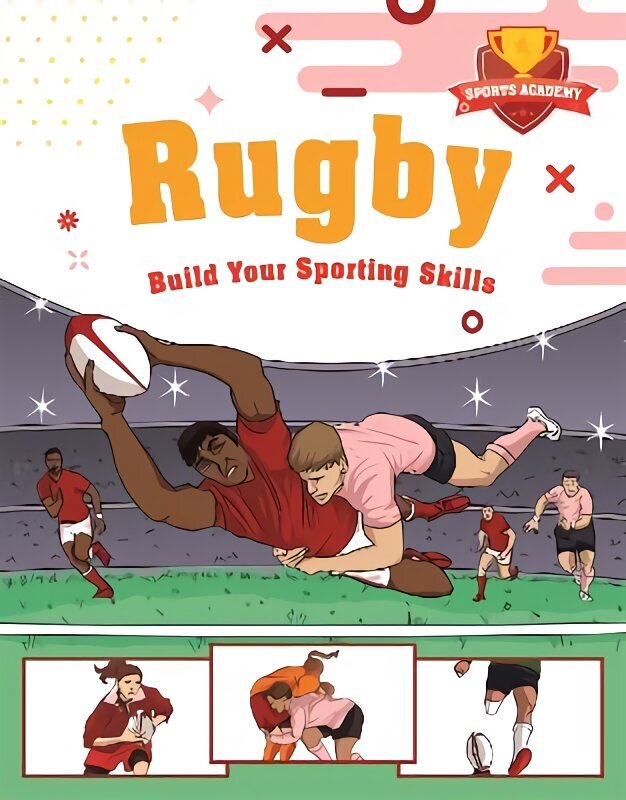 Sports Academy: Rugby cena un informācija | Grāmatas pusaudžiem un jauniešiem | 220.lv