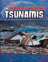 World's Worst Tsunamis цена и информация | Книги для подростков и молодежи | 220.lv