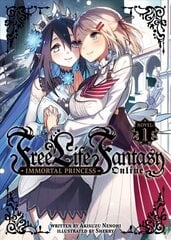 Free Life Fantasy Online: Immortal Princess (Light Novel) Vol. 1 cena un informācija | Fantāzija, fantastikas grāmatas | 220.lv