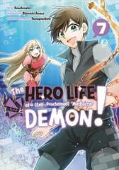 Hero Life of a (Self-Proclaimed) Mediocre Demon! 7 cena un informācija | Fantāzija, fantastikas grāmatas | 220.lv