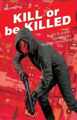 Kill or Be Killed Volume 2, Volume 2 цена и информация | Фантастика, фэнтези | 220.lv