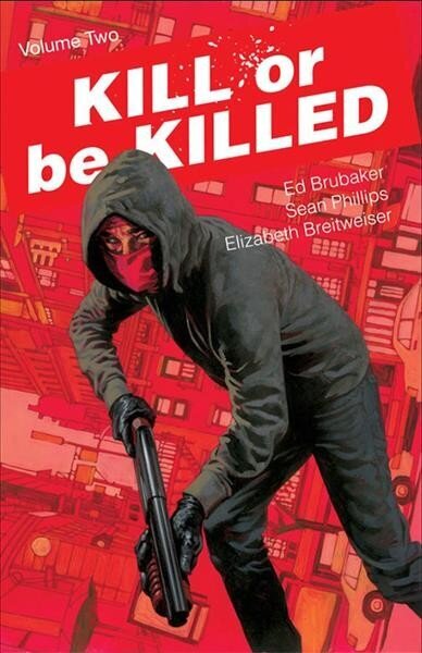 Kill or Be Killed Volume 2, Volume 2 cena un informācija | Fantāzija, fantastikas grāmatas | 220.lv