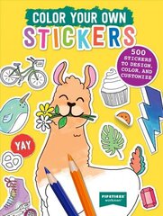 Color Your Own Stickers: 500 Stickers to Design, Color, and Customize цена и информация | Книги для подростков  | 220.lv