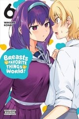 Breasts Are My Favorite Things in the World!, Vol. 6 цена и информация | Фантастика, фэнтези | 220.lv