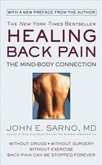 Healing Back Pain (Reissue Edition): The Mind-Body Connection cena un informācija | Pašpalīdzības grāmatas | 220.lv