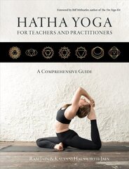 Hatha Yoga for Teachers and Practitioners: A Comprehensive Guide цена и информация | Самоучители | 220.lv