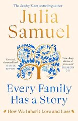 Every Family Has A Story: How we inherit love and loss cena un informācija | Pašpalīdzības grāmatas | 220.lv