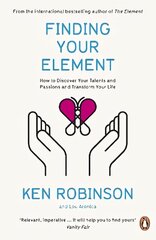 Finding Your Element: How to Discover Your Talents and Passions and Transform Your Life cena un informācija | Pašpalīdzības grāmatas | 220.lv