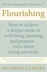 Flourishing: How to achieve a deeper sense of well-being and purpose in a crisis цена и информация | Самоучители | 220.lv