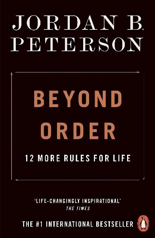 Beyond Order: 12 More Rules for Life cena un informācija | Pašpalīdzības grāmatas | 220.lv
