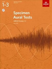 Specimen Aural Tests, Grades 1-3 with 2 CDs: new edition from 2011 New edition цена и информация | Книги об искусстве | 220.lv