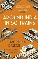 Around India in 80 Trains: One of the Independent's Top 10 Books about India cena un informācija | Ceļojumu apraksti, ceļveži | 220.lv