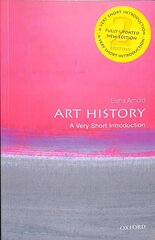 Art History: A Very Short Introduction 2nd Revised edition cena un informācija | Mākslas grāmatas | 220.lv