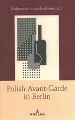 Polish Avant-Garde in Berlin New edition cena un informācija | Mākslas grāmatas | 220.lv