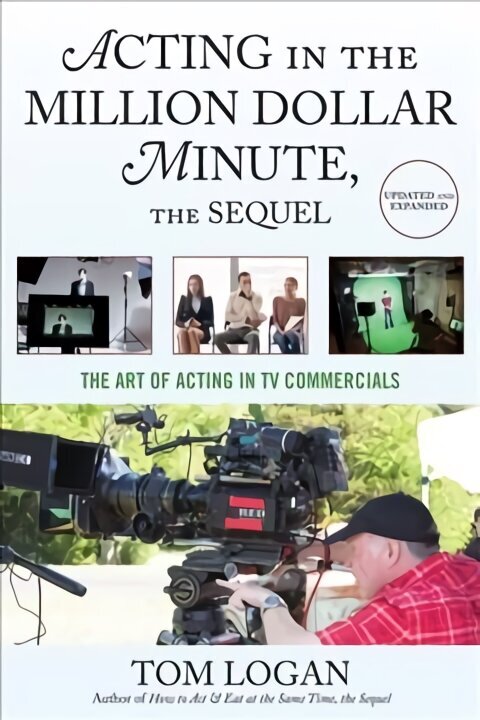 Acting in the Million Dollar Minute: The Art and Business of Performing in TV Commercials 3rd Revised edition cena un informācija | Mākslas grāmatas | 220.lv