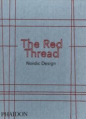 Red Thread: Nordic Design цена и информация | Книги об искусстве | 220.lv