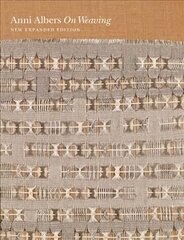 On Weaving: New Expanded Edition Revised edition цена и информация | Книги об искусстве | 220.lv