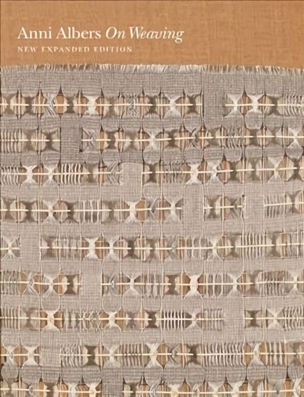 On Weaving: New Expanded Edition Revised edition цена и информация | Mākslas grāmatas | 220.lv