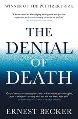 Denial of Death Main cena un informācija | Pašpalīdzības grāmatas | 220.lv