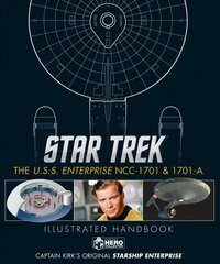 Star Trek: The U.S.S. Enterprise NCC-1701 Illustrated Handbook: The U.S.S. Enterprise NCC-1701 Illustrated Handbook Annotated edition цена и информация | Книги об искусстве | 220.lv