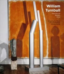 William Turnbull: International Modern Artist цена и информация | Книги об искусстве | 220.lv