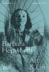Barbara Hepworth: Art & Life cena un informācija | Mākslas grāmatas | 220.lv