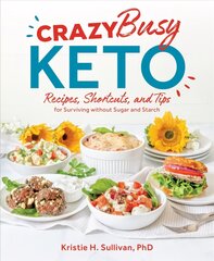 Crazy Busy Keto cena un informācija | Pašpalīdzības grāmatas | 220.lv