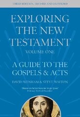 Exploring the New Testament, Volume 1: A Guide to the Gospels and Acts, Third Edition 3rd edition цена и информация | Духовная литература | 220.lv