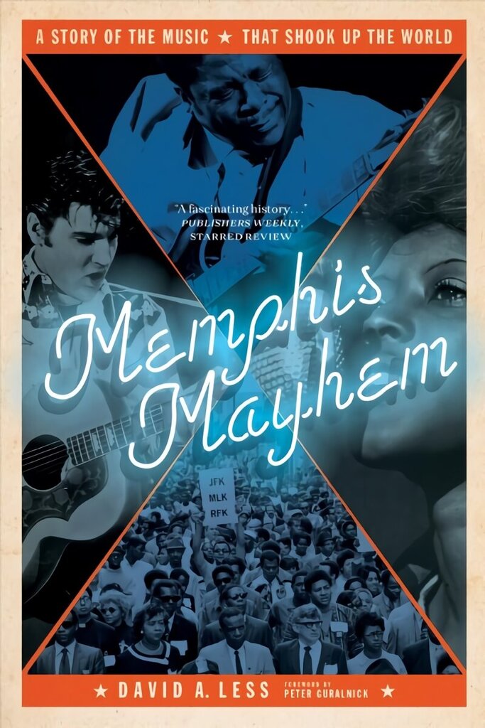 Memphis Mayhem: A Story of the Music That Shook Up the World cena un informācija | Mākslas grāmatas | 220.lv