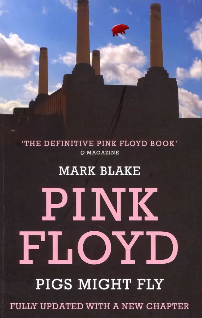 Pigs Might Fly: The Inside Story of Pink Floyd PB Reissue cena un informācija | Mākslas grāmatas | 220.lv