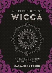 Little Bit of Wicca: An Introduction to Witchcraft cena un informācija | Pašpalīdzības grāmatas | 220.lv