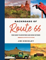 Backroads of Route 66: Your Guide to Adventures and Scenic Detours цена и информация | Путеводители, путешествия | 220.lv