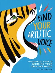 Find Your Artistic Voice: The Essential Guide to Working Your Creative Magic cena un informācija | Pašpalīdzības grāmatas | 220.lv