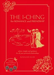 I Ching for Romance & Friendship: Advice, insight and guidance for all your personal relationships New edition cena un informācija | Pašpalīdzības grāmatas | 220.lv