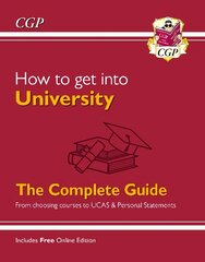 How to get into University: From choosing courses to UCAS and Personal Statements cena un informācija | Pašpalīdzības grāmatas | 220.lv
